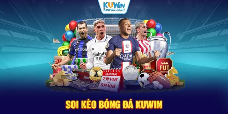 Soi kèo bóng đá KUWIN